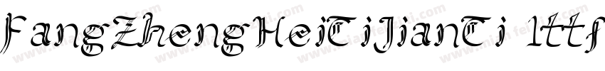 FangZhengHeiTiJianTi 1ttf字体转换